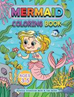 Mermaid Coloring Book ages 3-5 di Aurelia Ernestine Wuth, Tom Golke edito da MVB