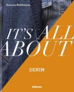 It's all about Denim di Suzanne Middlemass edito da teNeues Verlag GmbH