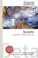 Bauopfer edito da Betascript Publishing