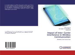 Impact of Inter- Carrier Interference in Wireless Communication di Mohammed Ali, Md Shahed Noor Chowdhury, Somaiya Ali edito da LAP Lambert Academic Publishing