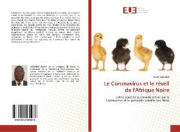 Le Coronavirus et le réveil de l'Afrique Noire di André Laoubaï edito da Editions universitaires europeennes EUE