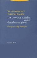 Los derechos sociales como derechos exigibles di Víctor Abramovich, Christian Courtis, Luigi Ferrajoli edito da Editorial Trotta, S.A.