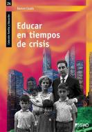 EDUCAR EN TIEMPOS DE CRISIS edito da GRAO EDITORIAL