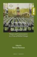 Contesting Environmental Imaginaries: Nature and Counternature in a Time of Global Change edito da BRILL/RODOPI