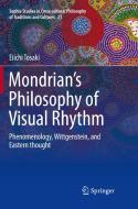 Mondrian's Philosophy of Visual Rhythm di Eiichi Tosaki edito da Springer