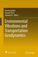 Environmental Vibrations and Transportation Geodynamics edito da Springer Singapore