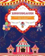 Zirkusgaudi - Das beste Malbuch für Kinder di KidsFun Editions edito da Blurb