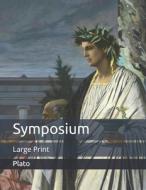 Symposium di Plato edito da Independently Published