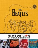 All You Knit Is Love di Caroline Smith edito da Mandala Publishing
