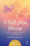 A Gift from Heaven di Jacky Newcomb edito da HarperCollins Publishers