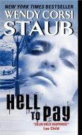 Hell to Pay di Wendy Corsi Staub edito da AVON BOOKS