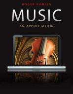 Music: An Appreciation di Roger Kamien edito da Mcgraw-hill Education - Europe