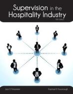 Supervision in the Hospitality Industry with Answer Sheet di Jack D. Ninemeier, Raphael R. Kavanaugh edito da Educational Institute