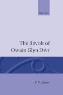 The Revolt of Owain Glyn Dwr di R. R. Davies edito da OXFORD UNIV PR