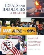 Ideals and Ideologies with MySearchLab Access Card Package: A Reader di Terence Ball, Richard Dagger, Daniel O'Neill edito da Pearson