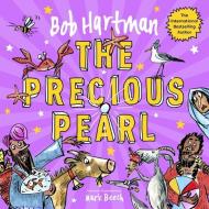 The Precious Pearl di Bob Hartman edito da SPCK Publishing