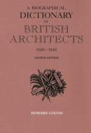 Biographical Dictionary of British Architects 1600-1840 4e di Howard Colvin edito da Yale University Press