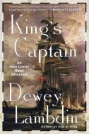 King's Captain: An Alan Lewrie Naval Adventure di Dewey Lambdin edito da ST MARTINS PR 3PL