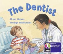 PYP L2 The Dentist 6PK di Alison Hawes edito da Pearson
