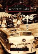 Woodley Park di Paul K. Williams, Gregory J. Alexander edito da ARCADIA PUB (SC)