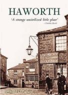 Haworth di Steven Wood edito da The History Press Ltd