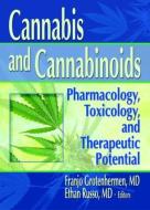 Cannabis and Cannabinoids di Ethan B. Russo, Franjo Grotenhermen edito da Taylor & Francis Inc