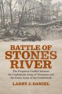 Battle of Stones River di Larry J. Daniel edito da LSU Press