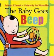 The Baby Goes Beep di Rebecca O'Connell edito da Albert Whitman & Company