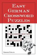 Easy German Crossword Puzzles di Suzanne Ehrlich edito da NTC Publishing Group,U.S.