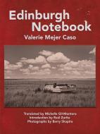 Edinburgh Notebook di Valerie Mejer Caso edito da ACTION BOOKS