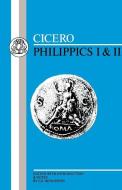 Cicero: Philippics I-II di Marcus Tullius Cicero, Cicero edito da BLOOMSBURY 3PL