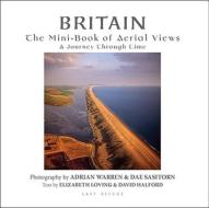 The Mini-book Of Aerial Views - A Journey Through Time di Adrian Warren, Dae Sasitorn edito da Last Refuge Ltd