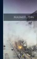Masmid, 1946 di Anonymous edito da LIGHTNING SOURCE INC