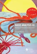 Basic Analysis Iii di James K. Peterson edito da Taylor & Francis Ltd