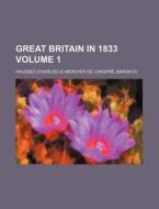 Great Britain In 1833 di Haussez edito da Rarebooksclub.com