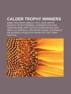 Calder Trophy winners di Books Llc edito da Books LLC, Reference Series