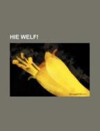 Hie Welf! di Bucher Group edito da General Books Llc