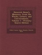 Heinrich Heine's Memoirs, from His Works, Letters, and Conversations, Volume 1 - Primary Source Edition di Gilbert Cannan, Gustav Karpeles, Heinrich Heine edito da Nabu Press