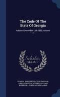 The Code Of The State Of Georgia di Clifford Anderson edito da Sagwan Press