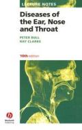 Lecture Notes: Diseases Of The Ear, Nose And Throat di Peter Bull, Ray Clarke edito da John Wiley And Sons Ltd