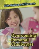 Overcoming Personal Challenges di Victoria Parker edito da Heinemann Educational Books