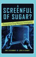 A Screenful of Sugar? di Jon C. Schommer, Lewis H. Glinert edito da Lang, Peter