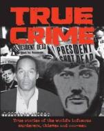True Crime edito da Parragon Book Service Ltd