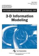 International Journal of 3-D Information Modeling, Vol 1 ISS 4 di Underwood edito da IGI Publishing