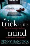 A Trick of the Mind di Penny Hancock edito da Simon & Schuster Ltd