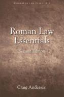 Roman Law Essentials di Craig (Furness General Hospital Barrow in Furness UK) Anderson edito da Edinburgh University Press