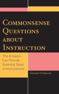 Commonsense Questions about Instruction di Gerard Giordano edito da Rowman & Littlefield Education