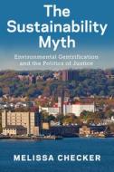 The Sustainability Myth di Melissa Checker edito da New York University Press