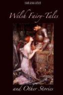 Welsh Fairy-Tales and Other Stories di P. H. Emerson edito da Createspace