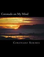 Coronado on My Mind di Coronado Scribes edito da Createspace